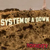Toxicity – System Of A Down