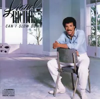 Can't Slow Down – Lionel Richie