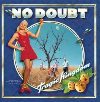 Tragic Kingdom – No Doubt