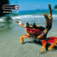The Fat of the Land – The Prodigy