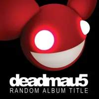 Random Album Title – deadmau5