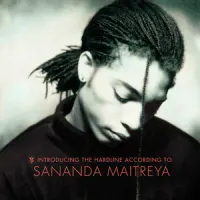Introducing The Hardline According To – Sananda Maitreya