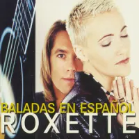 Baladas En Español – Roxette