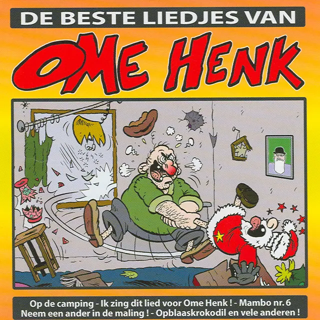 Cover of Ik Zing Dit Lied Voor Ome Henk! (Ik Zing Dit Lied Voor Jou Alleen)