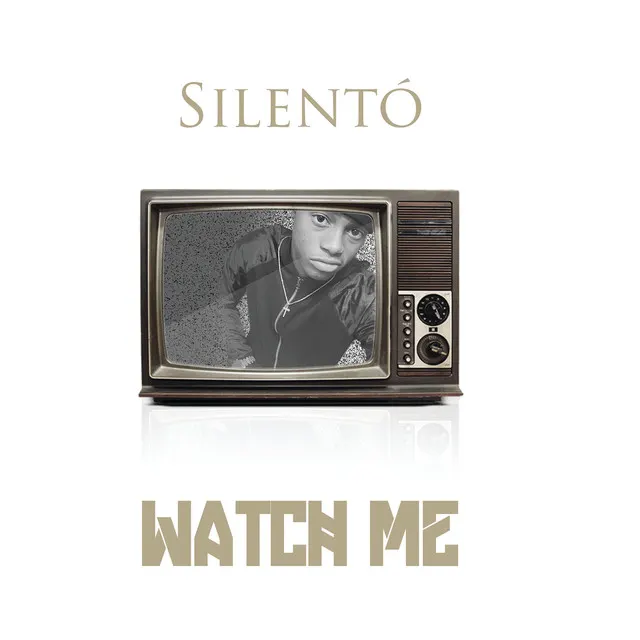 Cover of Watch Me (Whip / Nae Nae)