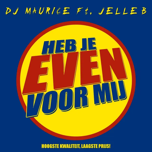 Hoes van Heb Je Even Voor Mij