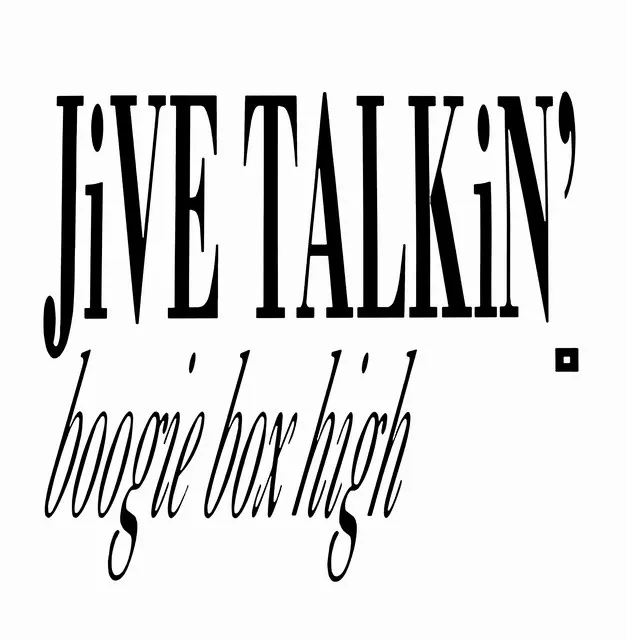 Hoes van Jive Talkin'