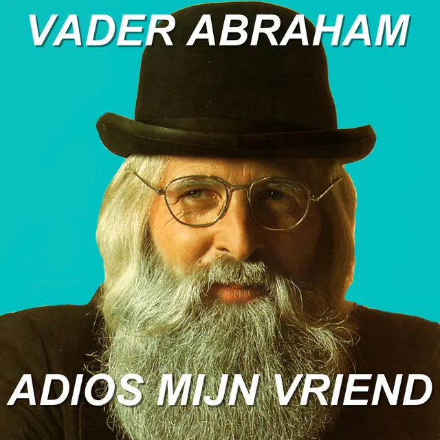 Hoes van Adios mijn vriend
