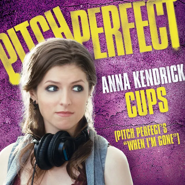 Hoes van Cups (Pitch Perfect’s “When I’m Gone”)