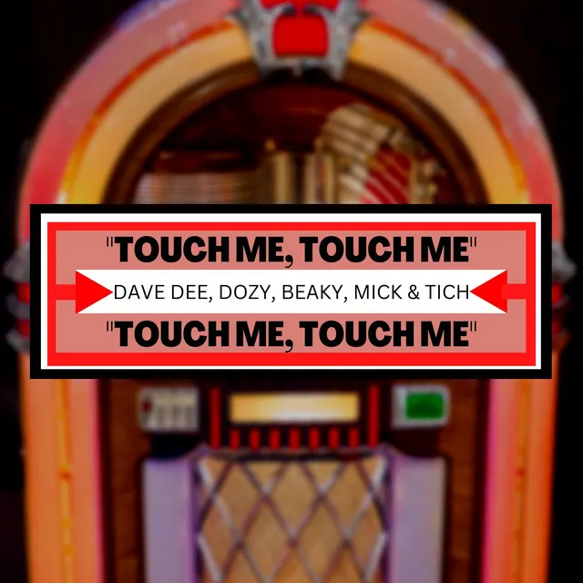 Hoes van Touch Me, Touch Me
