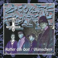 Roffer Dan Ooit / Vlijmscherp – Osdorp Posse