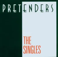The Singles – Pretenders