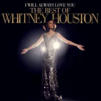 I Will Always Love You: The Best Of – Whitney Houston