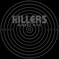 Direct Hits – The Killers