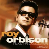 The Ultimate Collection – Roy Orbison